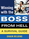 Winning with the Boss from Hell